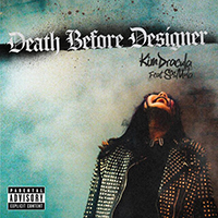 Kim Dracula - Death Before Designer
