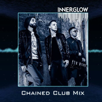 Innerglow - Chained (Club Mix)