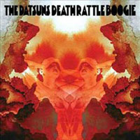 Datsuns - Death Rattle Boogie