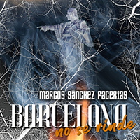 Facerias, Marcos Sanchez - Barcelona No Se Rinde (Single)