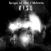 Reign of the Ekklesia - Rise (with Berzan Önen)