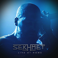 Sekhmet (FRA) - Live at Home