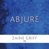 Griff, Zaine - Abjure (EP)