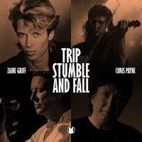 Griff, Zaine - Trip, Stumble And Fall (Single)
