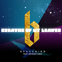 Breathe of My Leaves - Spacebird (Remixes)