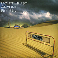 Ellegarden - DON'T TRUST ANYONE BUT US