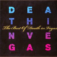 Death In Vegas - The Best Of Death In Vegas