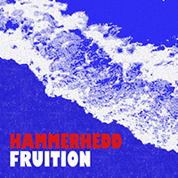 Hammerhedd - Fruition
