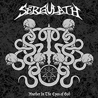 Sergulath - Murder In The Eyes of God (EP)