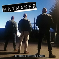 Haymaker (CZE) - Bootboys Don't Give a Fuck!