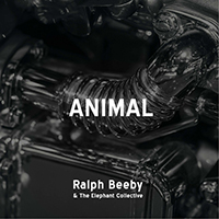 Ralph Beeby & the Elephant Collective - Animal