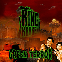 King Kraken - Green Terror (Radio Edit)