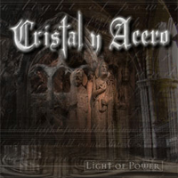 Cristal y Acero - Light Of Power