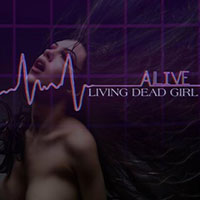 Living Dead Girl - Alive