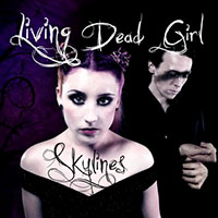 Living Dead Girl - Skylines