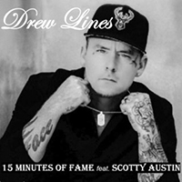 Drew Lines - 15 Minutes of Fame