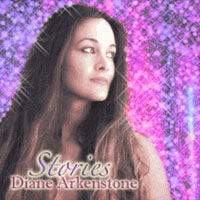 Diane Arkenstone - Stories