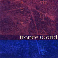 Diane Arkenstone - Earth Trybe 1: Trance World (split)