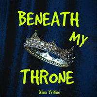 Nina Tribus - Beneath My Throne