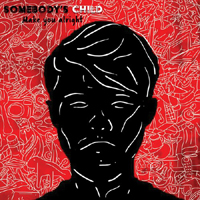 Somebody's Child - Make You Alright (Single)