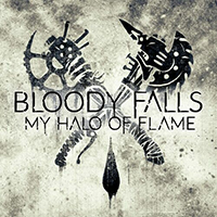 Bloody Falls - My Halo of Flame