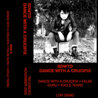 Slow Danse With the Dead - Dance With A Crucifix (EP)