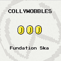 Collywobbles - Fundation Ska (EP)