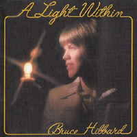 Bruce Hibbard - A Light Within