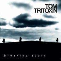 Tom Tritoxin - Breaking Apart (Single)