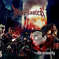 Warmaster - The End of Humanity