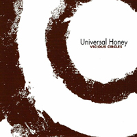 Universal Honey - Vicious Circles