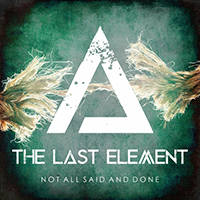 Last Element - Not All Said and Done