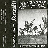Necropsy (DEU, Lower Saxony) - Pay With Your Life (demo)