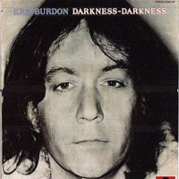 Eric Burdon and The Animals - Darkness Darkness