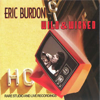 Eric Burdon and The Animals - Wild & Wicked
