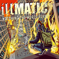 Illmatic (USA) - Watching The World Burn