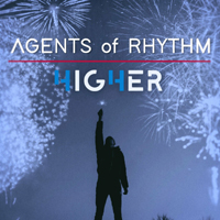 Agents of Rhythm - Higher (Single)