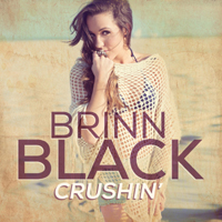 Brinn Black - Crushin' (Single)