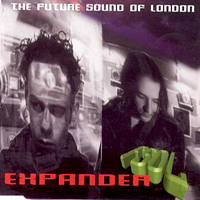 Future Sound Of London - Expander (Single)