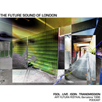 Future Sound Of London - Live Isdn Transmission 14