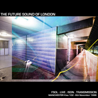 Future Sound Of London - Live Isdn Transmission 7