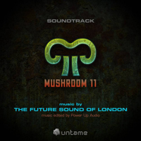 Future Sound Of London - Mushroom 11