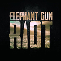 Elephant Gun Riot - Elephant Gun Riot