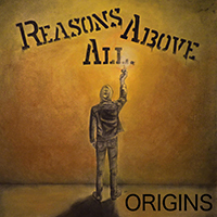 Reasons Above All - Origins (EP)