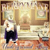 Berrymane - Underground King