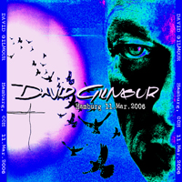 David Gilmour - CCH Hamburg 11.03.2006 - Congres Centrum Hamburg, Hamburg, Germany (CD 2)
