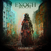 Enoch Root - Delusion (Single)