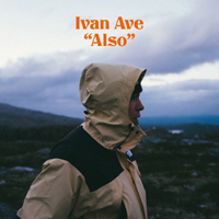 Ivan Ave - Also (Single)