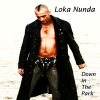Loka Nunda - Loka Nunda. Down In The Park