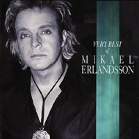 Mikael Erlandsson - Very Best Of Mikael Erlandsson